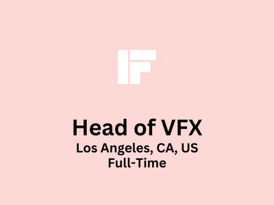 Imaginary Forces is seeking a Head of Visual Effects