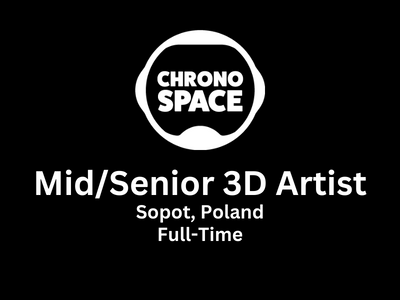 MidSenior 3D Artist required at Chronospace