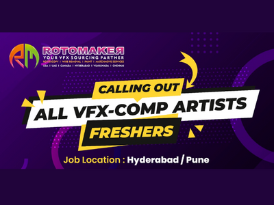 Rotomaker hiring fresher VFX Comp Artists - Hyderabad/Pune