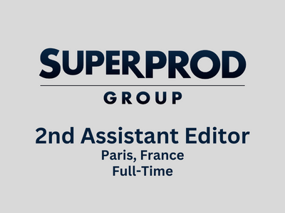 SUPERPROD is looking for 2nd Assistant Editor