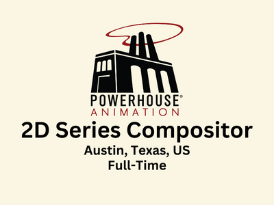 2D Series Compositor required at Powerhouse