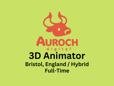 3D Animator required at Auroch Digital