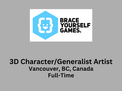 3D CharacterGeneralist Artist required at Brace Yourself Games