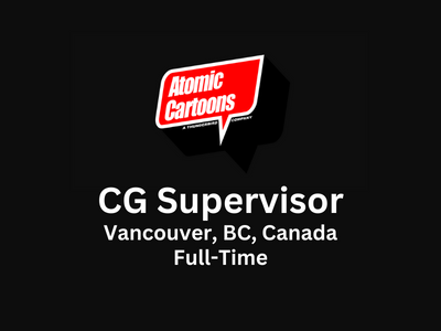CG Supervisor required at Atomic Cartoons