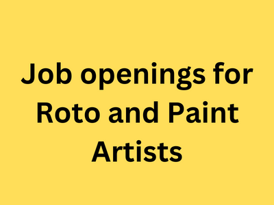 Job openings for Roto and Paint Artist