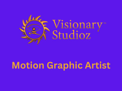 Motion Graphic Artist required at Visionary Studioz