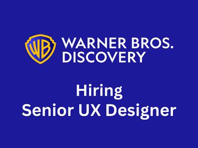Senior UX Designer required at Warner Bros. Discovery