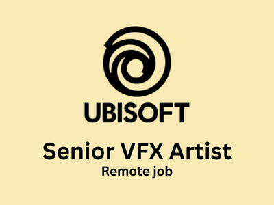 Senior VFX Artist required at Ubisoft