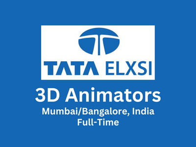 TATA ELXSI is looking for 3D Animators - Mumbai/Bangalore TATA ELXSI is looking for 3D Animators - Mumbai/Bangalore