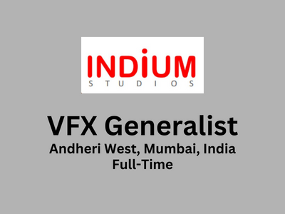INDIUM STUDIOS is looking for VFX Generalist
