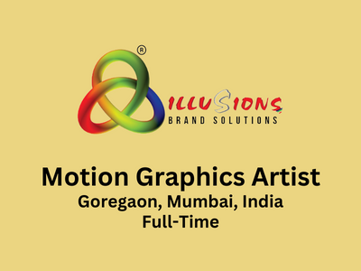 Illusions Brand Solutions hiring Motion Graphics Artist