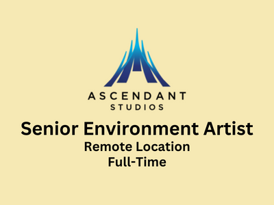 Ascendant Studios hiring Senior Environment Artist