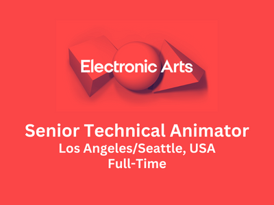 Senior Technical Animator required at Electronic Arts