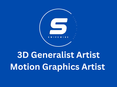 Swipewire Technologies hiring 3D Artist & Motion Graphics Artist 