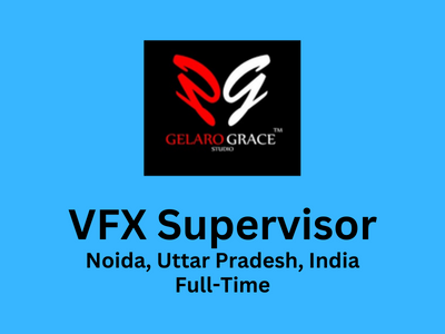 VFX Supervisor required at GelaroGrace Studio