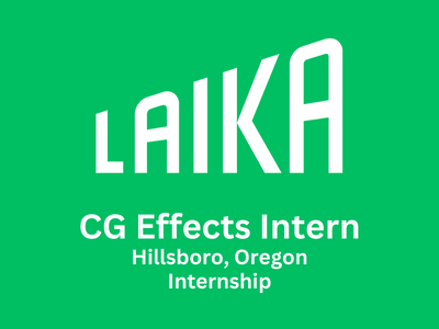 CG Effects Intern required at Laika