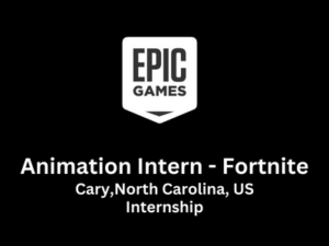 Epic Games Is Hiring Animation Intern Fortnite Epic Games Hiring Animation Intern Fortnite 300x225 