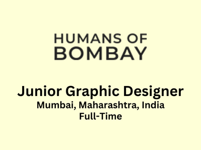Junior Graphic Designer required at Humans of Bombay