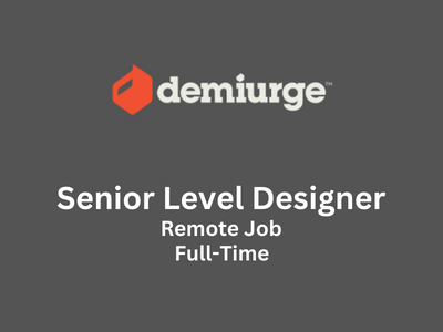 Senior Level Designer required at Demiurge Studios