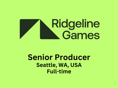 Senior Producer required at Ridgeline Games