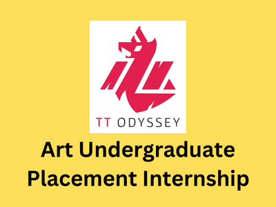 TT Odyssey Art Undergraduate Placement Internship