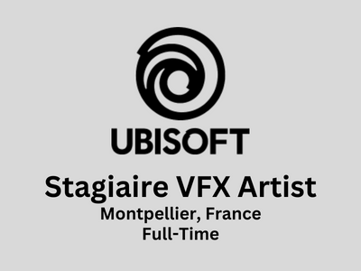 Ubisoft is looking for Stagiaire VFX Artist