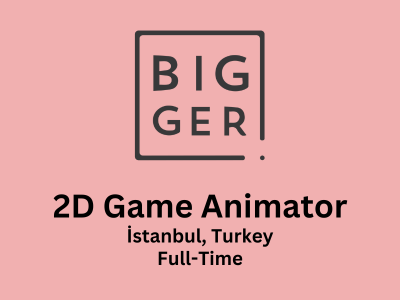 2D Game Animator required at Bigger Games
