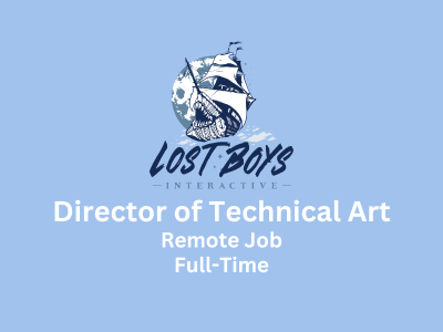 Director of Technical Art required at Lost Boys Interactive