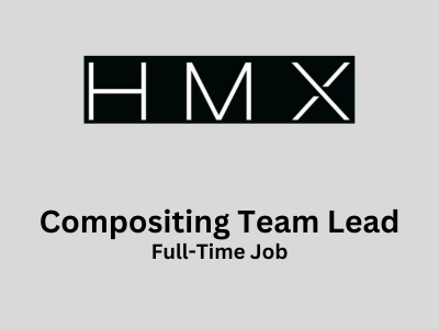 HMX Media is looking for Compositing Team Lead
