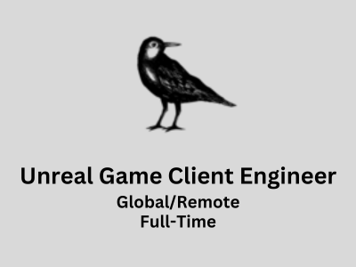 Reomte job for Unreal Game Client Engineer