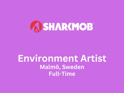 Sharkmob is looking for Environment Artist