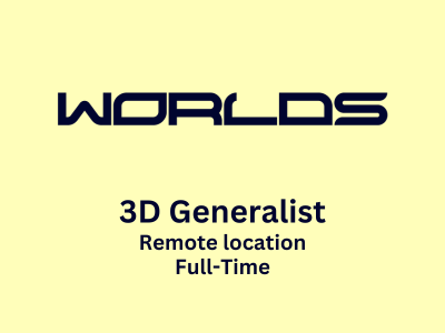 Worlds is looking for 3D Generalist