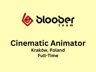 Cinematic Animator required at Bloober Team