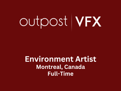 Environment Artist required at Outpost VFX