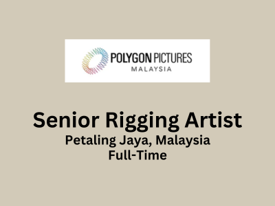 Polygon Pictures Malaysia is hiring Senior Rigging Artist