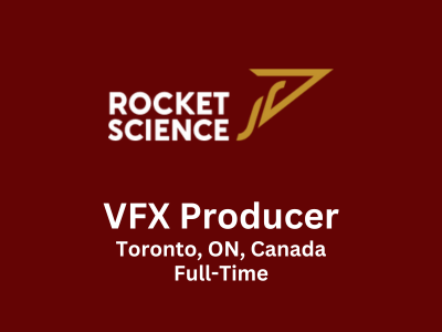 Rocket Science VFX is looking for VFX Producer