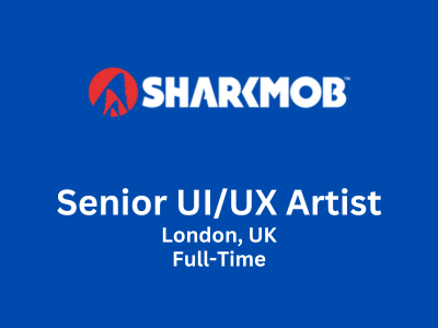 Senior UIUX Artist required at Sharkmob