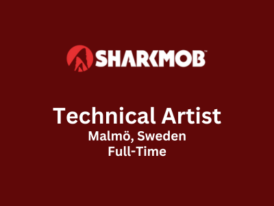 Sharkmob is looking for Technical Artist