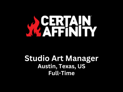 Studio Art Manager required at Certain Affinity