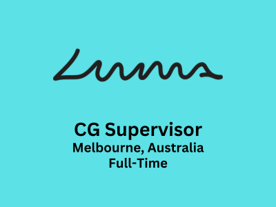 CG Supervisor required at Luma Pictures