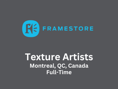 Framestore is looking for Texture Artists