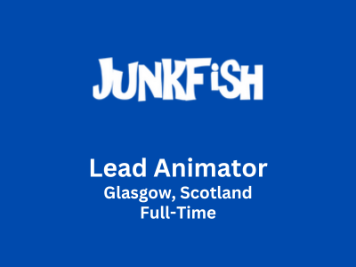 Junkfish Ltd is looking for a Lead Animator