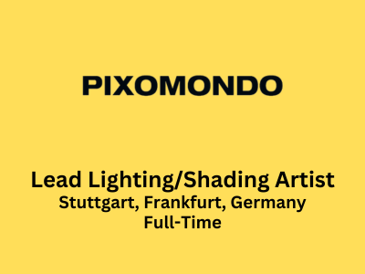 Lead LightingShading Artist required at Pixomondo