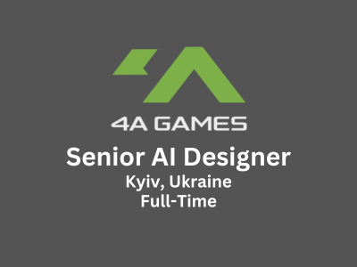 Senior AI Designer required at 4A Games studio