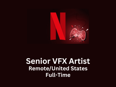 Sr. VFX Artist required at Netflix Games Studio