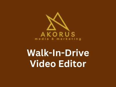 Walk-In drive for Video Editor at Akorus Media
