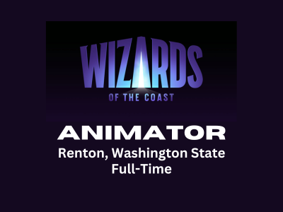Wizards of the Coast is looking for Animator