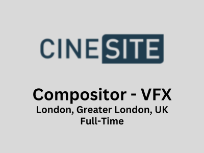 Cinesite is lookig for Compositor - VFX