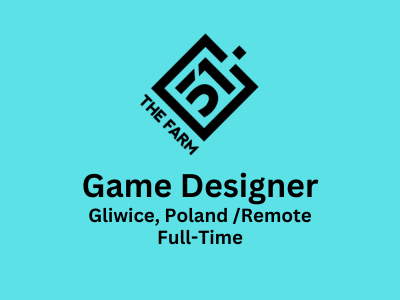 Game Designer required at THE FARM 51