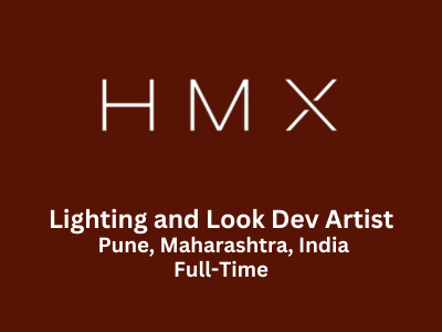 Lighting and Look Dev Artist required at HMX Media